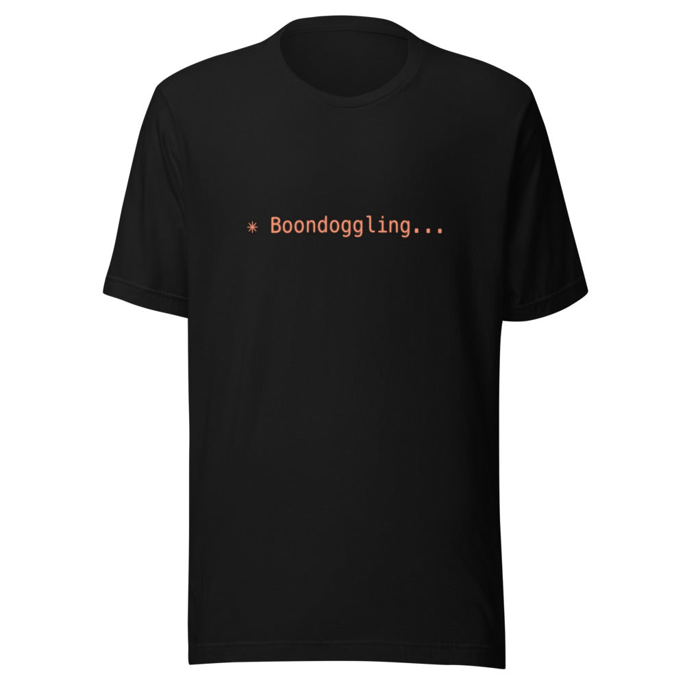 Black tee with orange text reading ✳ Boondoggling...