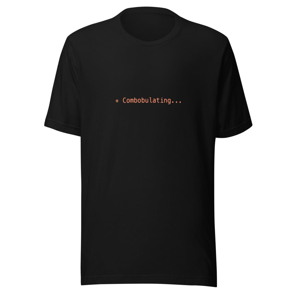 Black t-shirt with orange text reading ✳ Combobulating...