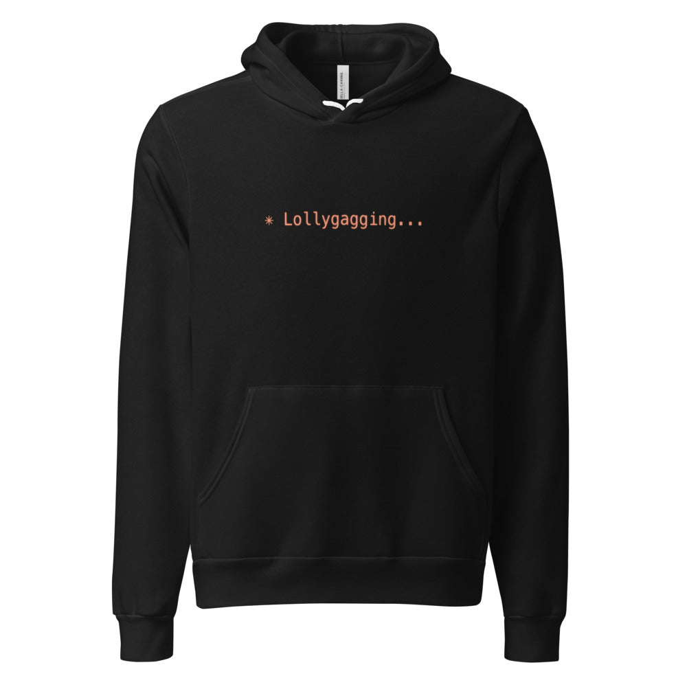 Black hoodie with orange text reading ✳ Lollygagging...