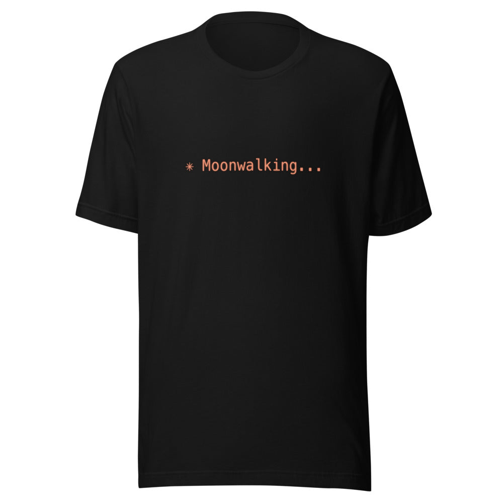 Black tee with orange text reading ✳ Moonwalking...