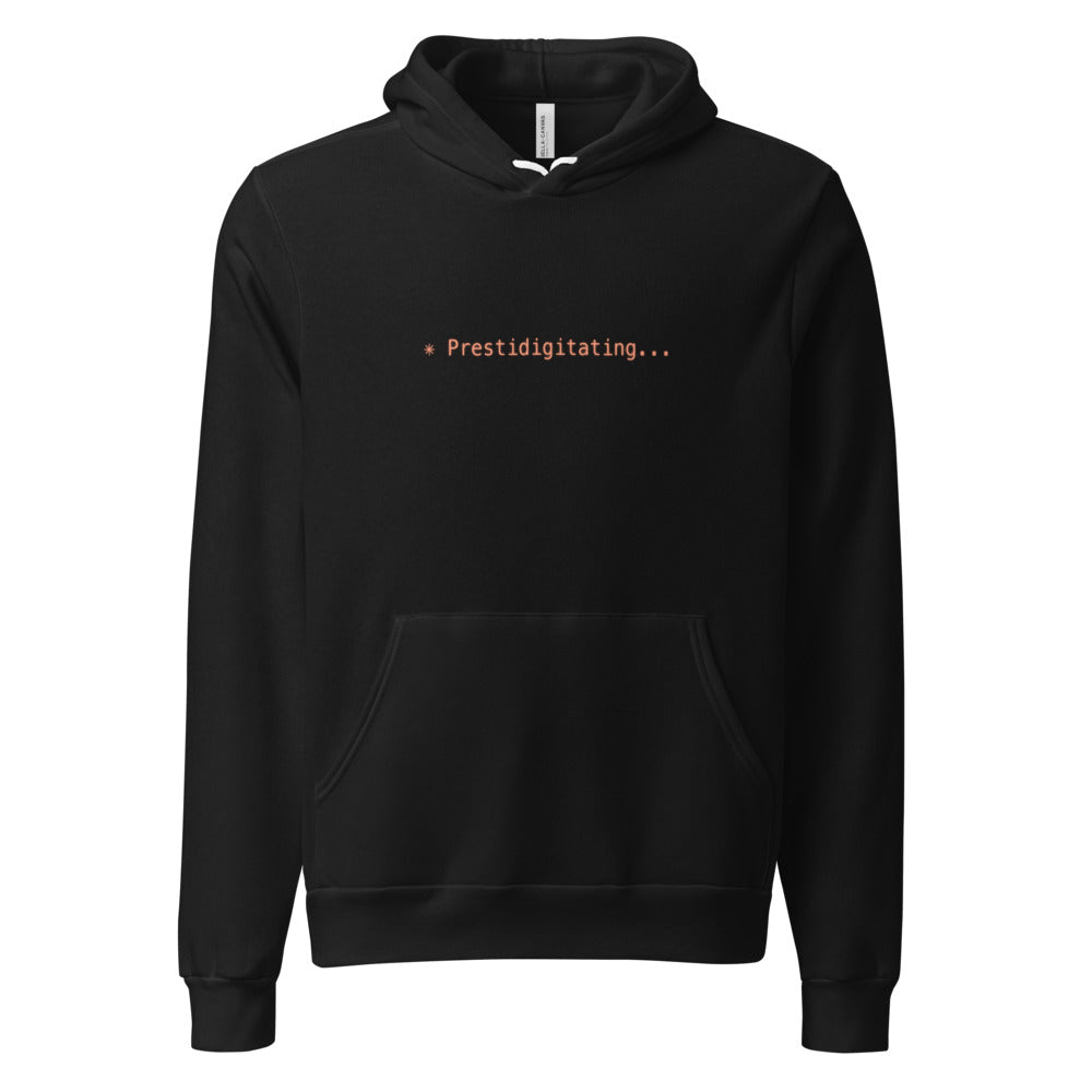 Black hoodie with orange text reading ✳ Prestidigitating...