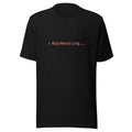 Black tee with orange text reading ✳ Razzmatazzing...