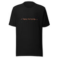 Black tee with orange text reading ✳ Topsy-turvying...