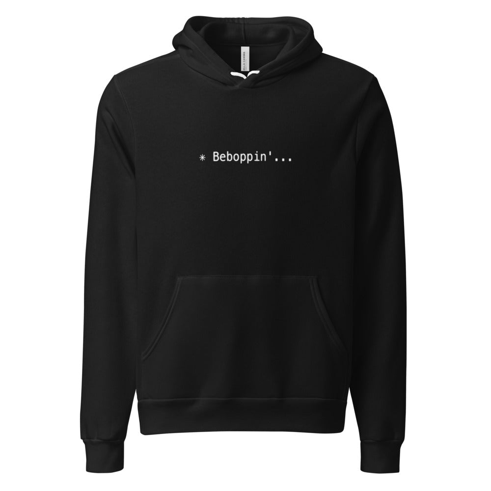 Black hoodie with white text reading ✳ Beboppin'...
