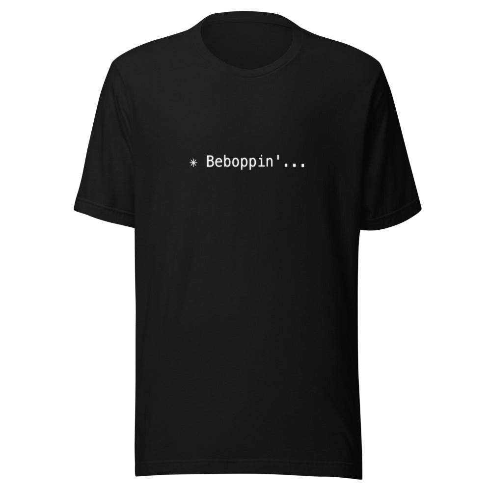 Black t-shirt with white text reading ✳ Beboppin'...